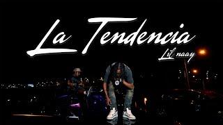 LIL NAAY - LA TENDENCIA ️