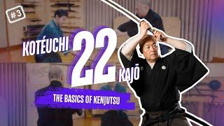 Learn the Basics of Kenjutsu (Katana Swordsmanship): Kotéuchi 22 Kajō Part 3