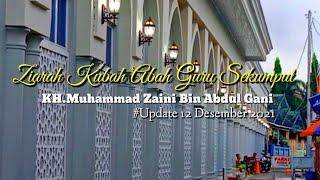 ZIARAH KUBAH MAKAM ABAH GURU SEKUMPUL