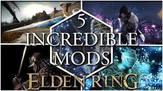 5 Incredible Mods from 2023 [Elden Ring]