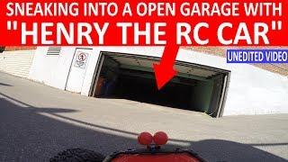 RC CAR SNEAKING INTO AN OPEN GARAGE! (EPISODE #102)