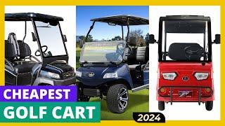 Cheapest Golf Cart To Buy in 2024 | Top 10 Affordable Picks