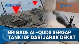 MOMEN MENEGANGKAN Brigade Al-Quds Sergap Tank IDF dari Jarak Dekat lalu Pasang Jebakan Tersembunyi