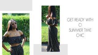 Get Ready with C! Summer Time Chic