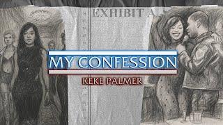 Keke Palmer - MY CONFESSION (Lyric Video)