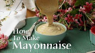 Homemade Mayonnaise in 2 Minutes | Yummefy