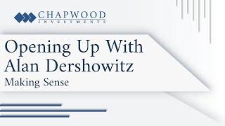 Opening Up With Alan Dershowitz | Making Sense