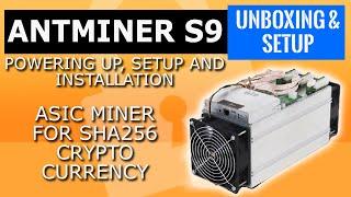 Bitmain Antminer S9 antminer setup , install and powering up. Antminer S9 review .BTC & digibyte