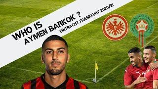 Who is Aymen Barkok? Eintracht Frankfurt (Bundesliga 2020/21)