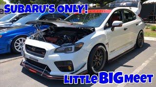 SUBARU’s ONLY! LittleBIGmeet CAR SHOW!