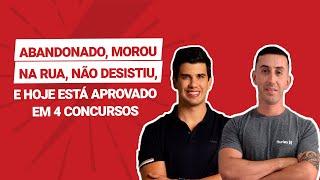 Abandonado, morou na rua, não desistiu, estudou e hoje está aprovado em 4 concursos | Aldenir Lopes