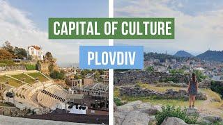 Best of Plovdiv - the former European Capital of Culture