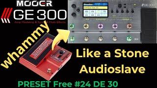 Mooer GE-300, Whammy, Preset Free 24 de 30 Like a Stone, Audioslave