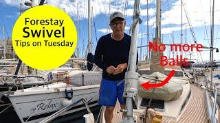 The Forestay Swivel - I lost my balls on Tips on Tuesday.