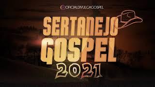 SERTANEJO GOSPEL 2021