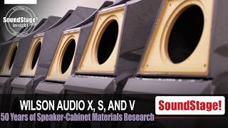 X, S, and V Materials—Wilson Audio's 50 Years of Perfecting Loudspeaker Cabinets (June 2024)