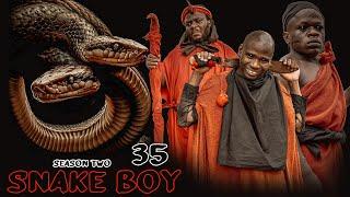 SNAKE BOY | ep 35 | SEASON TWO