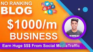  Earn Money From Blogging + Social Media Traffic (No SEO, No Ranking)