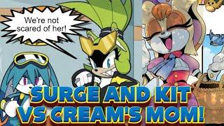 Surge and Kit vs Cream's Mom!