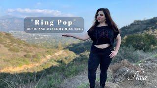 "Ring Pop" Miss Thea Bellydance Fusion Music Video