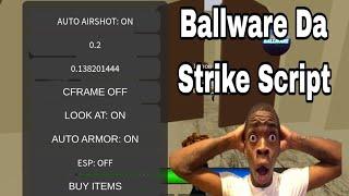 Roblox OP Da Strike Ballware DS Script Hack | Mobile & PC