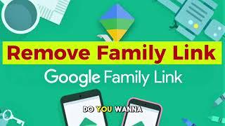 How To Remove Family Link From Google Account 2024 (Step-by-Step)
