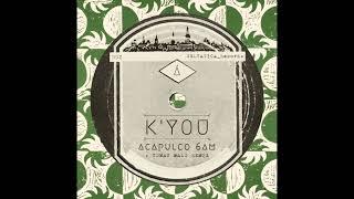 K'you - Acapulco 6AM (Tomas Malo 6PM Remix) [SELVA002]