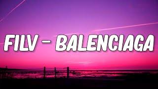 FILV - BALENCIAGA (Y3MR$ Remix) Lyrics