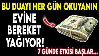 Bu Duayı Okuyanın Evinden Bereket Asla Eksik Olmuyor! 7 Günde Mucize!