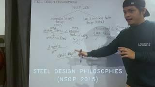 STEEL 1 - DESIGN PHILOSOPHIES (NSCP 2015)