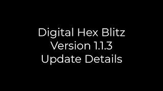 Digital Hex Blitz 1.1.3 Upgrade Details