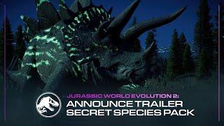 Jurassic World Evolution 2: Secret Species Pack | Announce Trailer