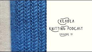 Creabea Knitting Podcast - Episode 19: Test knitting, Cargill Sweater and Beige Camis