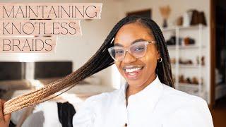 How To Maintain Knotless Box Braids & Reduce Frizz