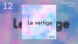 AS'N / Le vertige (1 SEMAINE 1 SON / #12 / SAISON 3 )
