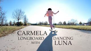 Carmela Longboard Dancing with Luna