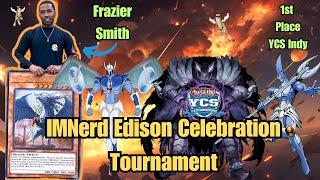 IMNerd Edison Celebration Tournament ft Frazier Smith YCS Indy Winner!