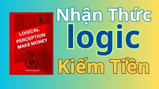 Nhận Thức Logic Của Việc Kiếm Tiền | Bài Học Vô Giá TV