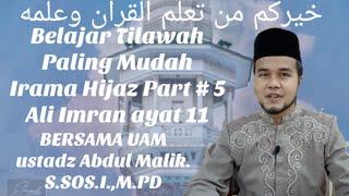 Cara Paling Mudah Belajar Tilawah Irama Hijaz Ali Imran ayat 11