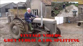 VINTAGE VIDEOS: GREY FERGIE AND LOG SPLITTING