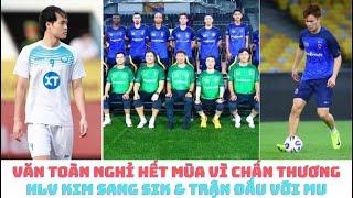 Văn Toàn chấn thương - Xuân Sơn tháng 9 - HLV Kim Sang Sik & MU