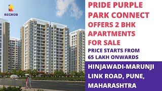 Pride Purple Park Connect |️8377002477 | 2 BHK Apartments for Sale in Hinjewadi, Pune, Price 65 Lac