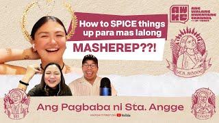 How to Spice Things up with Sta. Angge, Angelica Panganiban and her Halo!