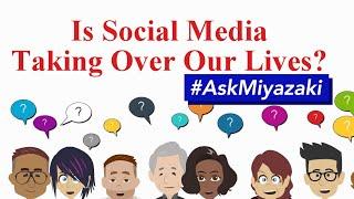 Social Media Ads, Campaigns, and the Influence on Our Lives / #AskMiyazaki 011