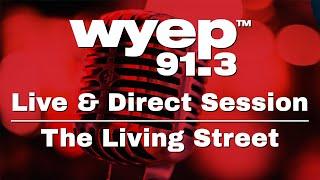 WYEP Live & Direct Session with The Living Street