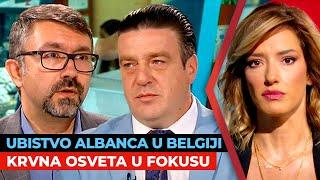 Ubistvo Albanca u Belgiji: Krvna osveta u fokusu | Ratomir Antonović i Nebojša Perović | URANAK1