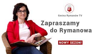 Zapraszamy do Rymanowa. NOWY SEZON!