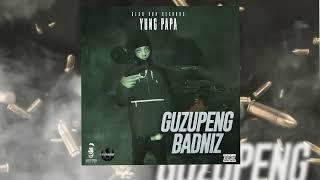 YUNG PAPA - Guzupeng Badniz - produce by (Gego Don Records)