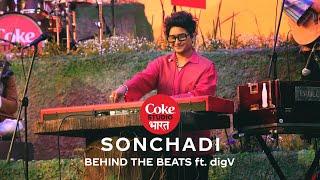 Coke Studio Bharat | Sonchadi | Behind The Beats ft. digV