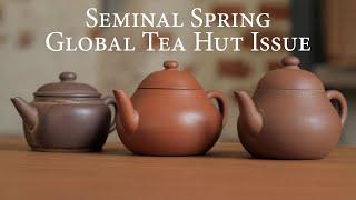 Seminal Spring Global Tea Hut Issue